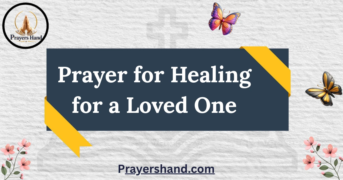 prayer-for-healing-for-a-loved-one
