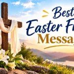 Best Easter Friday Messages