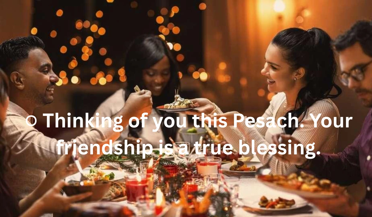 Warm Passover Messages for Friends